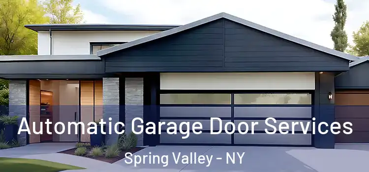  Automatic Garage Door Services Spring Valley - NY