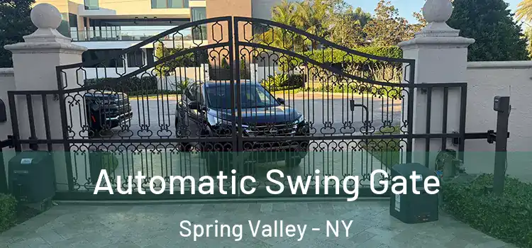 Automatic Swing Gate Spring Valley - NY