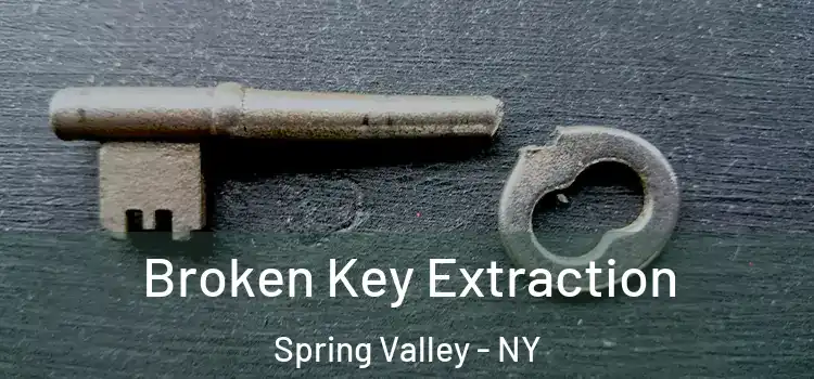 Broken Key Extraction Spring Valley - NY