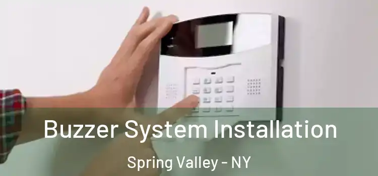 Buzzer System Installation Spring Valley - NY