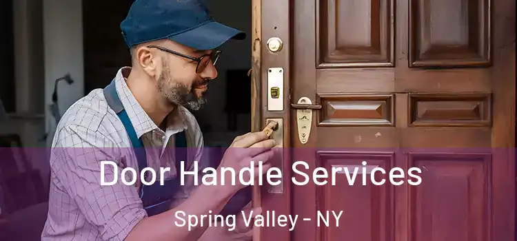 Door Handle Services Spring Valley - NY