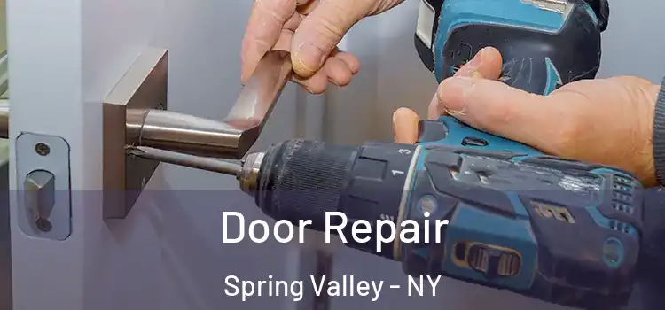 Door Repair Spring Valley - NY