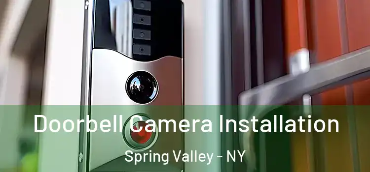  Doorbell Camera Installation Spring Valley - NY