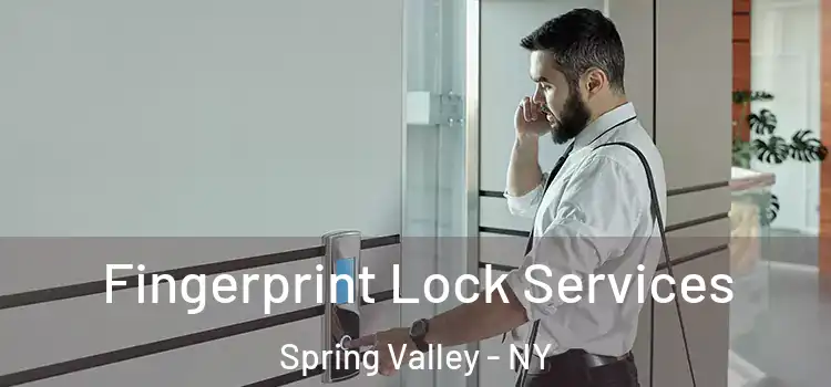 Fingerprint Lock Services Spring Valley - NY