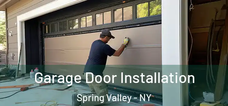  Garage Door Installation Spring Valley - NY