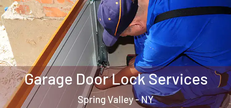 Garage Door Lock Services Spring Valley - NY