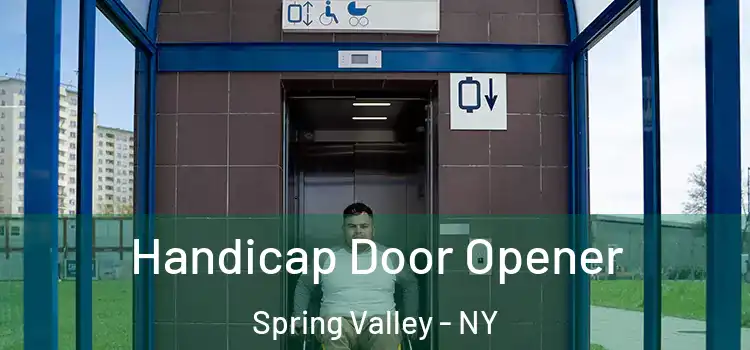 Handicap Door Opener Spring Valley - NY