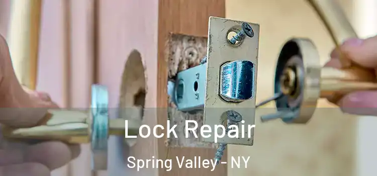 Lock Repair Spring Valley - NY
