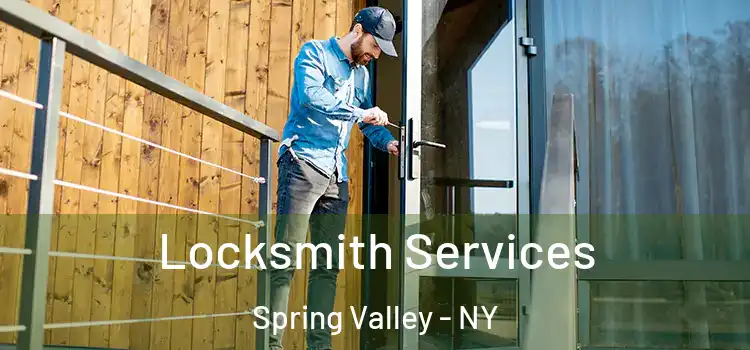 Locksmith Services Spring Valley - NY