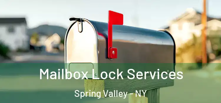  Mailbox Lock Services Spring Valley - NY