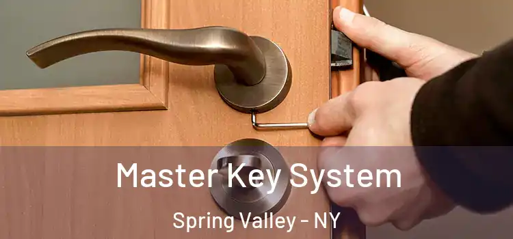 Master Key System Spring Valley - NY