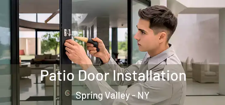 Patio Door Installation Spring Valley - NY