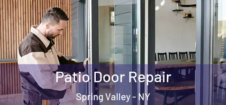 Patio Door Repair Spring Valley - NY
