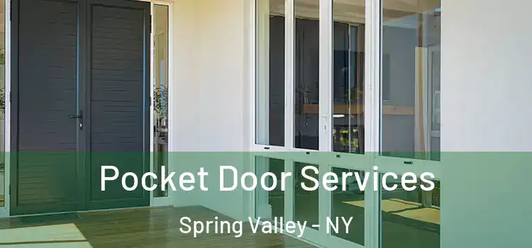 Pocket Door Services Spring Valley - NY