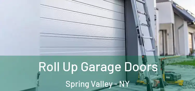  Roll Up Garage Doors Spring Valley - NY