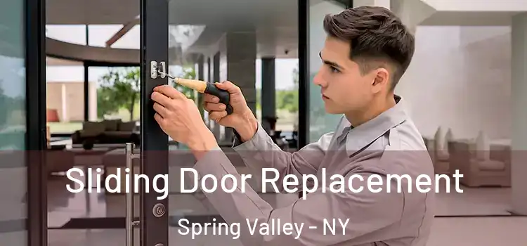 Sliding Door Replacement Spring Valley - NY